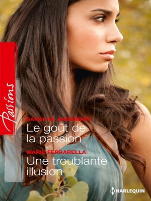 cover image of Le goût de la passion--Une troublante illusion